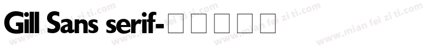 Gill Sans serif字体转换
